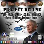 Fauci Lied, He's Involved w/ Project DEFUSE CIA, , DARPA, &amp; Eco Health Alliance |EP261