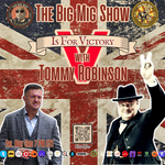 V is for Victory with Tommy Robinson |EP274