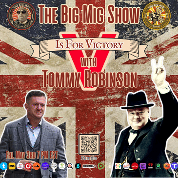 V is for Victory with Tommy Robinson |EP274