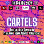 Cartels Declare Open Season On US Military, Federal Agents, &amp; US Politicians |EP408