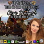 ‘United We Stand, Divided They Fall’ w/ The Redheaded Libertarian Josie Glabach |EP412