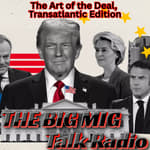 The Art of the Deal, Transatlantic Edition: Brussels Bets Big on Trump |EP057