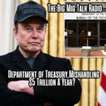 Department of Treasury Mishandling $5 Trillion A Year? |EP062