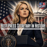 Karoline Leavitt, Best Press Secretary In History EP905