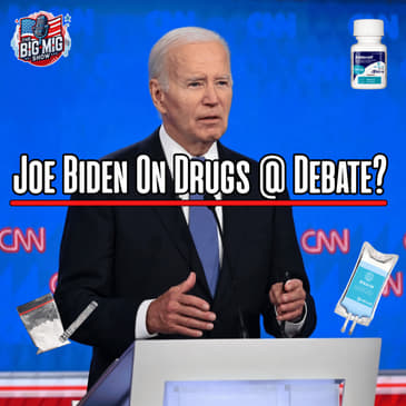 Joe Biden Was Drugged Before His 2024 Debate? |EP911