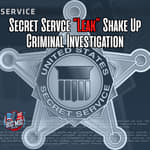 Secret Service Shake Up Criminal Investigation |EP915