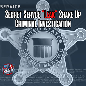 Secret Service Shake Up Criminal Investigation |EP915