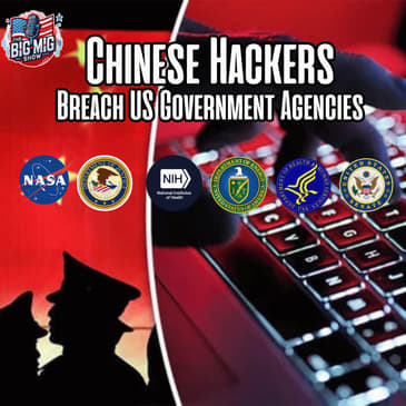 Chinese State CCP Hackers Hacked DOJ, DOE, NIH, HHS, NASA, Senate….|EP916