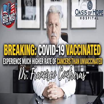 Breaking Through Cancer Barriers w/ Dr. Francisco Contreras |EP938