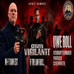 When The Law Fails….CITIZEN VIGILANTE w/ Filmmaker Uwe Boll |EP947