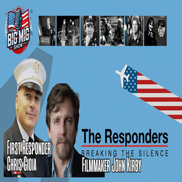 The Responders - Breaking the Silence Documentary w/ John Kirby & Chris Gioia |EP950