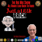 All Roads Lead Back to Fauci w/ Special Guest Dr. Chris Shoemaker |EP385