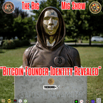 Bitcoin Founder Identity Revealed |EP386