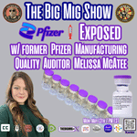 Pfizer 💉Exposed w/ former Pfizer Manufacturing Quality Auditor Melissa McAtee |EP281