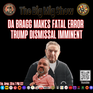 DA BRAGG MAKES FATAL ERROR TRUMP DISMISSAL IMMINENT |EP268