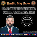 III% &amp; Combat Veteran Matt Marshall Running for Washington State House |EP242