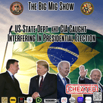 US State Dept. &amp; CIA Caught Interfering In Presidential Election |EP364