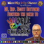 CO. Rep. Scott Bottoms Fighting Child Trafficking &amp; Pedophilia Save Our Children |EP235