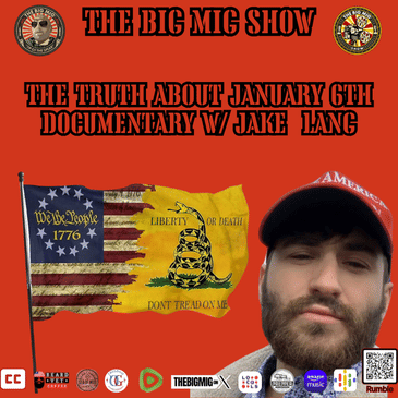 J6 w/ Political Prisoner Jake Lang w/ the Truth |EP292