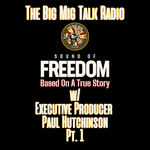 Sound of Freedom w/ Executive Producer Paul Hutchinson Pt.1 |EP361