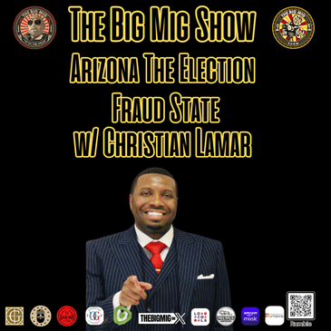 Arizona The Election Fraud State w/ Christian Lamar |EP218