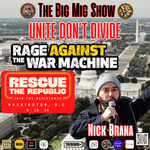 Unite Don’t Divide w/ Rage Against The War Machine |EP377