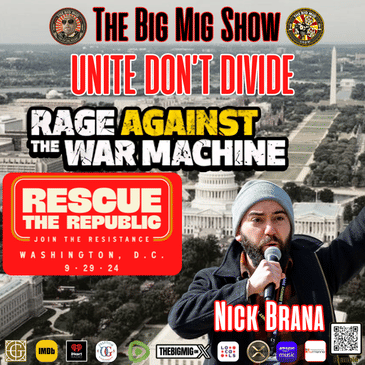Unite Don’t Divide w/ Rage Against The War Machine |EP377