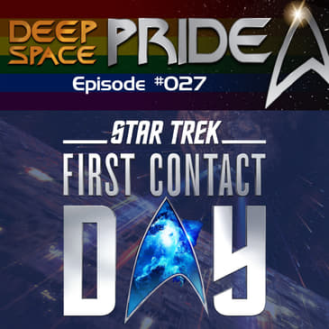 027 - First Contact Day: Our Reactions