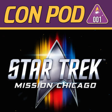 001 - PreCon: Star Trek Mission Chicago