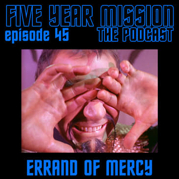 045 - Errand of Mercy