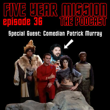 036 - The Savage Curtain w/Comedian Patrick Murray