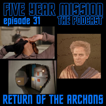 031 - Return of the Archons