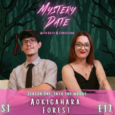 S1E17: Aokigahara Forest | Japan's Sea of Trees