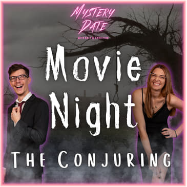 Movie Night: The Conjuring | Does It Hold Up?