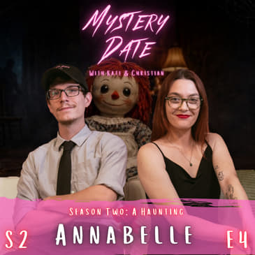 S2E4: Annabelle | Worlds Most Haunted Doll
