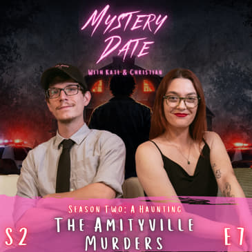 S2E7: Amityville Murders | The Crime That Inspired The Legend