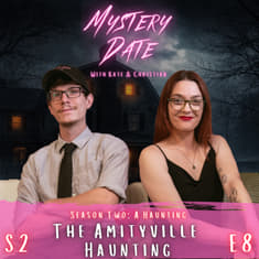 S2E8: The Amityville Hauntings | The Most Infamous Ghost Story