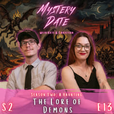 S2E13: The Lore Of Demons | The Names You Shouldn't Say