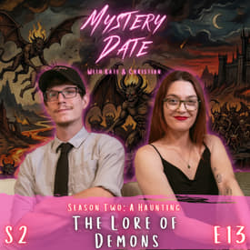 S2E13: The Lore Of Demons | The Names You Shouldn't Say