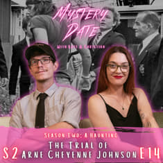 S2E14: The Trial Arne Cheyenne Johnson | What Happens When The Devil Kills?