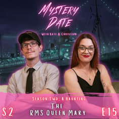 S2E15: The RMS Queen Mary | The Most Haunted Cruise Ship In the World