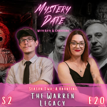 S2E20: The Warren Legacy | Supernatural Saints or Masters of the Con?