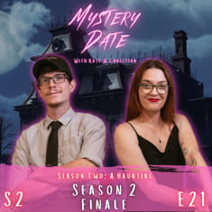 S2E21: A Haunting Debrief | Season 2 Finale