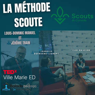 Hors-série 2: Entrevue avec Isabelle et Éloi de l'Association des Scouts du Canada