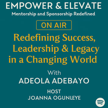 Season 2 EP1 - Redefining Success, Leadership &amp; Legacy in a Changing World