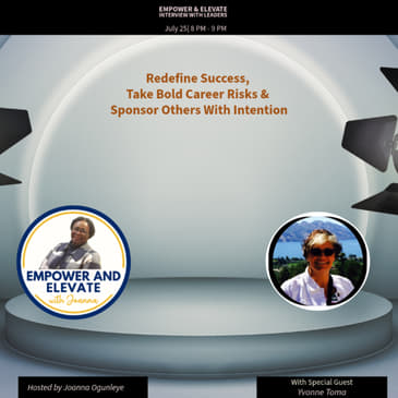 Season 2 EP5: Courage, Sponsorship &amp; the Legacy We Leave