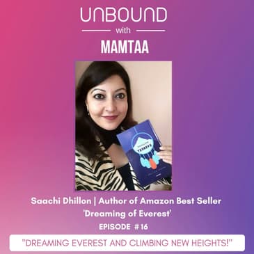 Dreaming of Everest and climbing new heights with Saachi Dhillon