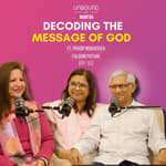 EP52: Decoding the Message of God ft Falguni Pathak Ji and Pradip Mukherji Ji | Unbound with Mamtaa