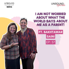 EP57: I am not worried about what the world says about me as a parent!