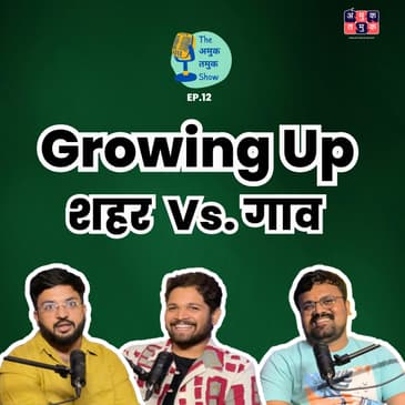 Growing up in Village vs City and Nostalgia | TATS EP 12 | Marathi Podcast | Ganesh Joshi